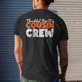 Thankful For My Cousin Crew Thanksgiving Turkey Day Matching Men's T-shirt Back Print Gifts for Him