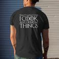 Thats What I Do I Cook And I Know Things Mens Back Print T-shirt Gifts for Him