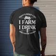 That's What I Do I Farm I Drink And I Know Things T-Shirt Mens Back Print T-shirt Gifts for Him