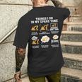 Things I Do In My Spare Time Dream Heavy Equipment Operators Men's T-shirt Back Print Gifts for Him