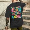 Today You Will Glow When You Show What You Know Men's T-shirt Back Print Gifts for Him