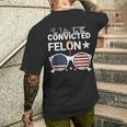 Trump 2024 Convicted Felon I Am Voting Convicted Felon 2024 Men's T-shirt Back Print Gifts for Him