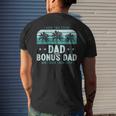 I Have Two Titles Dad And Bonus Dad Men Vintage Step Dad Mens Back Print T-shirt Gifts for Him