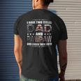 I Have Two Titles Dad And Pawpaw Fathers Day 4Th Of July Mens Back Print T-shirt Gifts for Him