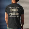 I Have Two Titles Dad And Pawpaw Mens Back Print T-shirt Gifts for Him