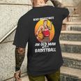 Never Underestimate An Old Man With A Basketball For Players Men's T-shirt Back Print Gifts for Him