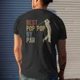 Vintage Best Pop Pop By Par Golfing Father's Day Grandpa Dad Mens Back Print T-shirt Gifts for Him