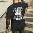 The Voices In My Head Keep Telling Me To Go To Alaska Men's T-shirt Back Print Gifts for Him