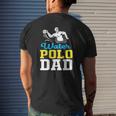 Water Polo Dad For Water Polo Father Mens Back Print T-shirt Gifts for Him