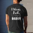 I Wear Red For My Daddy Tee Heart Disease Awareness Mens Back Print T-shirt Gifts for Him