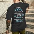 Wenn Opa Es Nicht Reparieren Kann Dann Wir Am Arsch T-Shirt mit Rückendruck Geschenke für Ihn