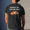 Where's My Fucking Son Clownfish Men's T-shirt Back Print Funny Gifts