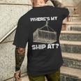 Where's My Ship At Longshore Cranes Containers Men's T-shirt Back Print Funny Gifts