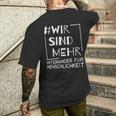 Wirsind Mehr Miteinander Für Menschheit Anti-Hass T-Shirt mit Rückendruck Geschenke für Ihn