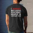 I Work Out Because Punching People Is Frowned Upon Gym Mens Back Print T-shirt Gifts for Him