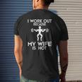 I Work Out Because My Wife Is Hot Motivation Mens Back Print T-shirt Gifts for Him