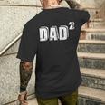 Zweifacher Papaater Hoch 2 Kapuzenjacke T-Shirt mit Rückendruck Geschenke für Ihn