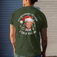 It's Beginning To Look A Lot Like I Told You So Trump Xmas Men's T-shirt Back Print Gifts for Him