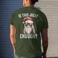 Is This Jolly Enough Christmas Cat Santa Hat Grumpy Men's T-shirt Back Print Gifts for Him