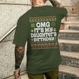Ugly Sweater Omg It’S My Daughter's Birthday Merry Christmas Men's T-shirt Back Print Gifts for Him