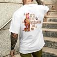Black History Month It's The Melanin For Me Melanated Men's T-shirt Back Print Gifts for Him