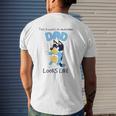 Bluey-Dad What An Awesome Look Like Mens Back Print T-shirt Gifts for Him