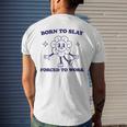 Born To Slay Forced To Work Men's T-shirt Back Print Gifts for Him