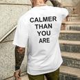 Calmer Than You Are Gifts, Calmer Than You Are Shirts
