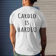 Cardio Is Hardio Gym For Working Out Mens Back Print T-shirt Gifts for Him