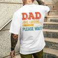 Dad Joke Loading Please Wait Father's Day Men's T-shirt Back Print Gifts for Him