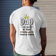 Dad I Will Always Be Your Financial Burden Father's Mens Back Print T-shirt Gifts for Him