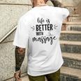 Das Leben Ist Besser Mit Massage T-Shirt mit Rückendruck Geschenke für Ihn
