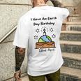 Earth Day Is My Birthday Pro Environment Party Men's T-shirt Back Print Gifts for Him