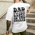 Groovy Dad In The Streets Daddy In The Sheets Father’S Day Men's T-shirt Back Print Funny Gifts
