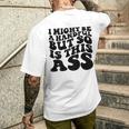 I Might Be A Handful But So Is This Ass On Back Men's T-shirt Back Print Gifts for Him