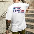 Hawk Tush Spit On That Thing Viral Election Parody Men's T-shirt Back Print Funny Gifts