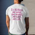 It's All Messy My Hair The House My Kids Parenting Mens Back Print T-shirt Gifts for Him