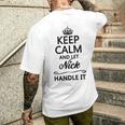 Keep Calm And Let Nick Handle It Name Men's T-shirt Back Print Gifts for Him