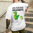 Kids I Try To Be Good But I Take After Grandpa Mens Back Print T-shirt Gifts for Him