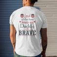 Land Of The Free Because My Daddy Is Brave July 4Th Mens Back Print T-shirt Gifts for Him
