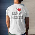 I Love Dad Bods Mens Back Print T-shirt Gifts for Him