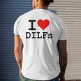 I Love Heart Dilfs Older Mature Men Dads Mens Back Print T-shirt Gifts for Him