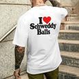 I Love Heart Schweddy Balls Sweaty Men's T-shirt Back Print Gifts for Him
