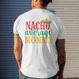 Nacho Average Mommy Cinco De Mayo Mexican Holiday Themed Men's T-shirt Back Print Gifts for Him