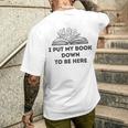 I Put My Book Down To Be Here Book Lover Vintage Men's T-shirt Back Print Gifts for Him