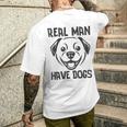 Real Have Dogs Hunde Hunde Papa Dog Geschenkidee T-Shirt mit Rückendruck Geschenke für Ihn