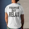 Ross Or Rachel Just Relax Say Frankie Parody From Friends Mens Back Print T-shirt Gifts for Him