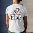 Sorry I'm Late My Cats Were Sitting On Me Cat Dad Cat Lover Mens Back Print T-shirt Gifts for Him