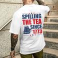 Spilling The Tea Since 1773 4Th Of July History Men's T-shirt Back Print Gifts for Him
