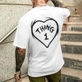 Thing 1 Heart Men's T-shirt Back Print Gifts for Him